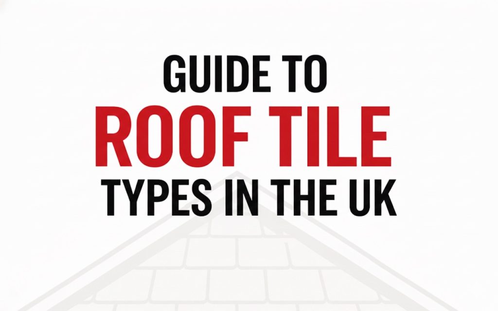 Guide to roof tile types in the UK